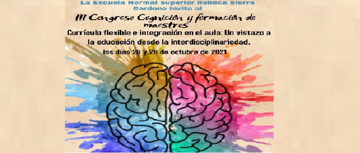 III CONGRESO COGNICI&Oacute;N Y FORMACI&Oacute;N DE MAESTROS - Instituci&oacute;n Educativa Escuela Normal Superior Rebeca Sierra Cardona