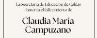 Mensaje de condolencias por el fallecimiento de la Docente CLAUDIA MAR&Iacute;A CAMPUZANO