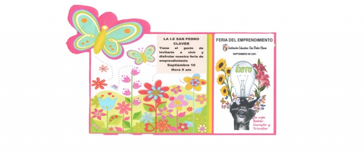 La Instituci&oacute;n Educativa San Pedro &nbsp; Invita a la Feria del Emprendimiento